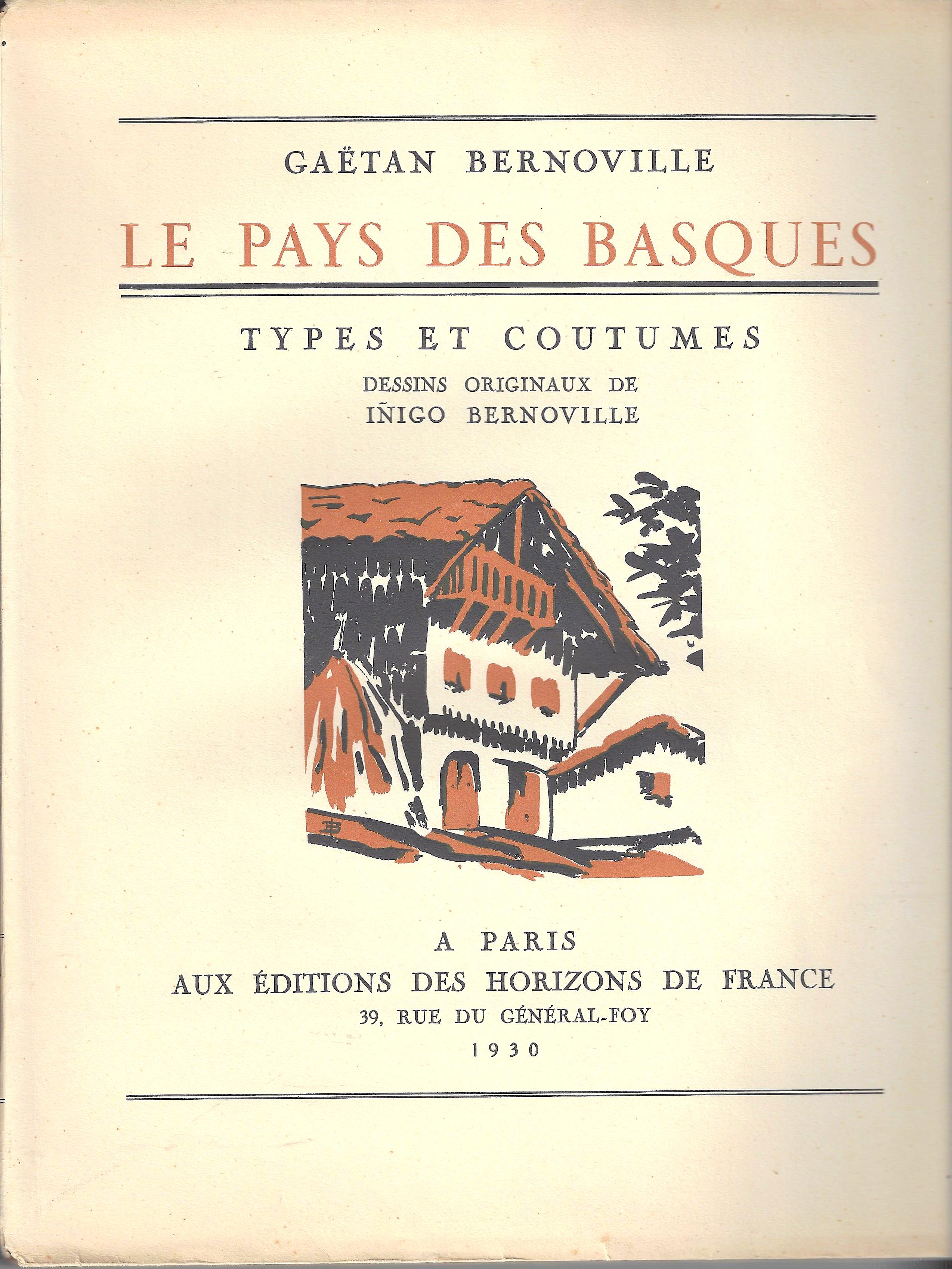 Basque Books Le Pays des Basques Types et Coutumes Gaëtan Bernoville Basque | Barnebys
