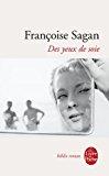 Des yeux de soie - Françoise Sagan