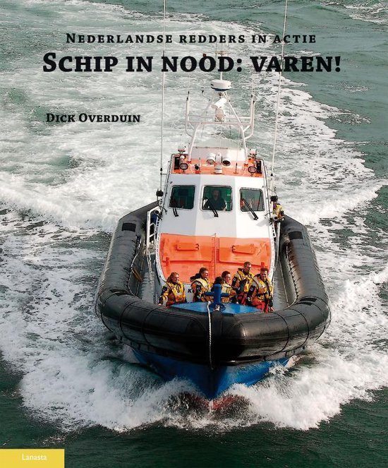 Schip in nood: varen! - Dick Overduin