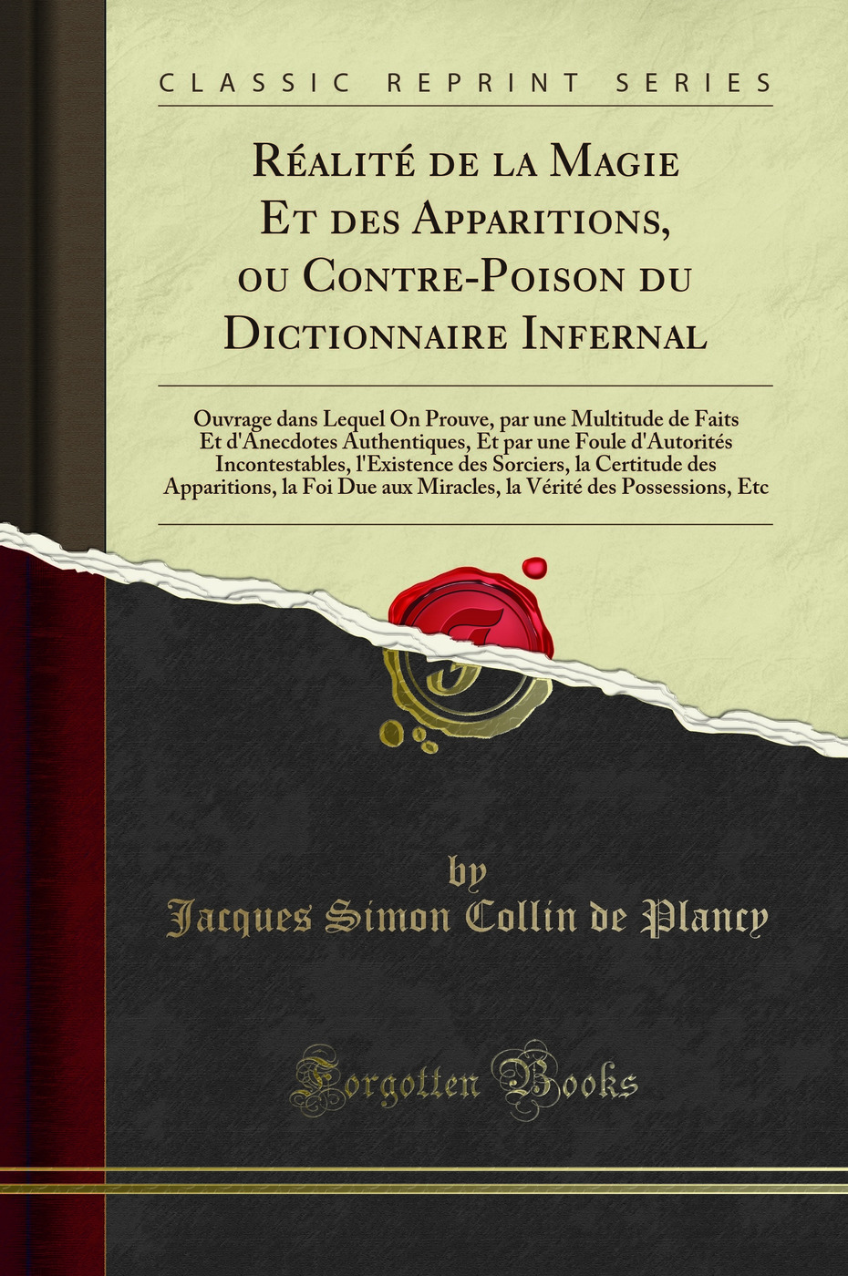 RÃ alitÃ de la Magie Et des Apparitions, ou Contre-Poison du Dictionnaire - Jacques Simon Collin de Plancy