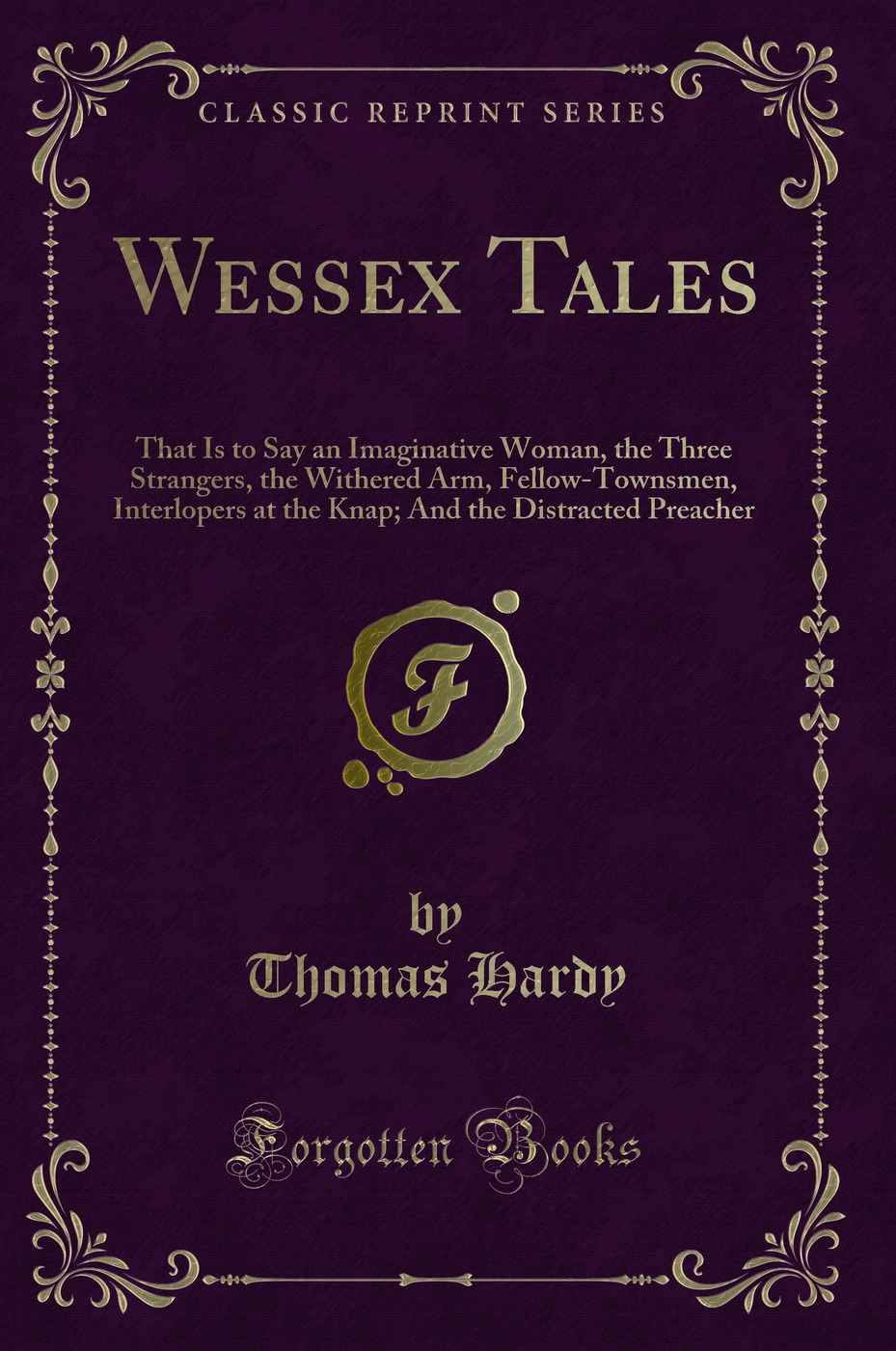 Wessex Tales (Classic Reprint) - Thomas Hardy