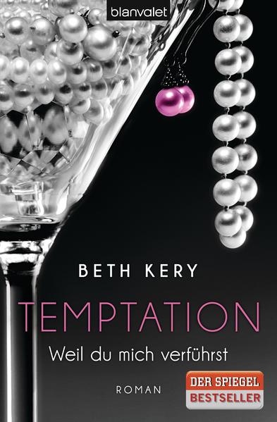 Temptation - Weil du mich verführst: Roman - Kery, Beth und Lina Kluge