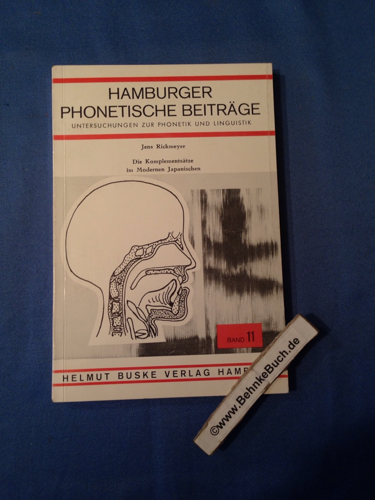 Die Komplementsätze im modernen Japanischen. Hamburger phonetische Beiträge ; Band 11. - Rickmeyer, Jens