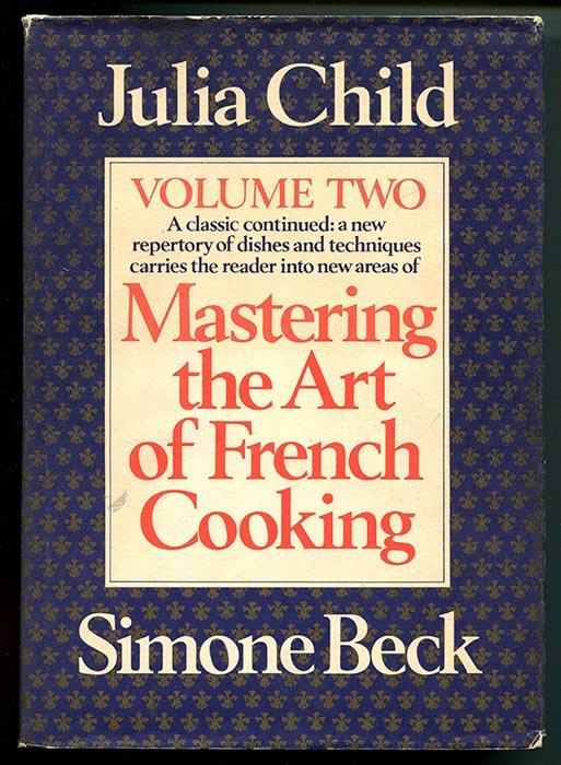 Mastering the Art of French Cooking Volume Two Child, Julia & Simone Beck [Very Good] [Hardcover]