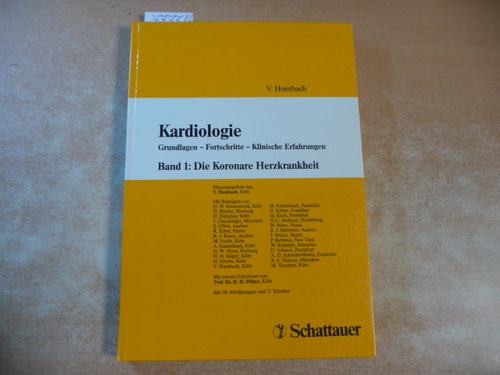 Die koronare Herzkrankheit : mit 71 Tabellen - Hombach, Vinzenz [Hrsg.] ; Behrenbeck, Dieter W. [Mitverf.]