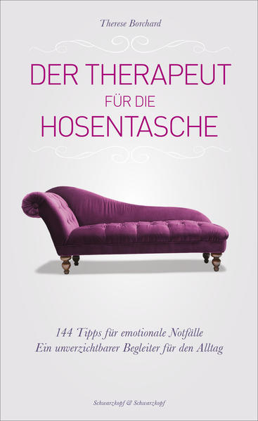 Der Therapeut für die Hosentasche: 144 Tipps für emotionale Notfälle Ein unverzichtbarer Begleiter für den Alltag - Borchard, Therese