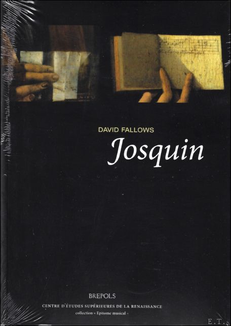 JOSQUIN. - Fallows, D.;