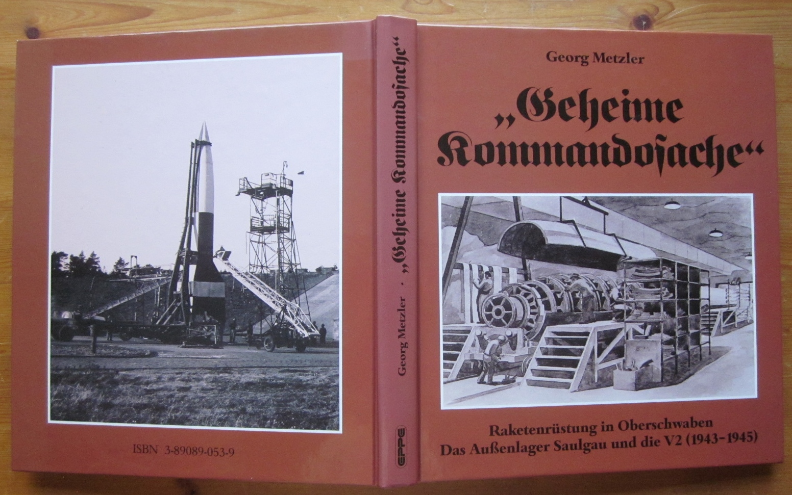 Geheime Kommandosache. Raketenrüstung in Oberschwaben. Das Außenlager Saulgau und die V2 (1943-1945). - Metzler, Georg