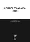 Política Económica 2018 - Antonio Sánchez Andrés; Juan Antonio Tomás Carpi; Pedro Baena Luna; Maja Barac; Gloria Claudio Quiroga; Antonio Sánchez Andrés; Juan Antonio Tomás Carpi; Pedro Baena Luna; Maja Barac; Gloria Claudio Quiroga; Lorena Chacón Piñero; Artur Colom Jaén; José Ro