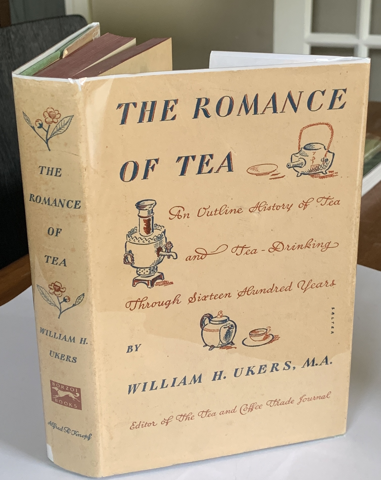 The Romance of Tea. An Outline History of Tea and Tea-Drinking Through ...