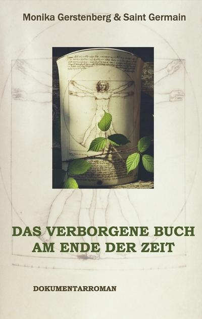 DAS VERBORGENE BUCH AM ENDE DER ZEIT: Ein Dokumentarroman - Monika Gerstenberg