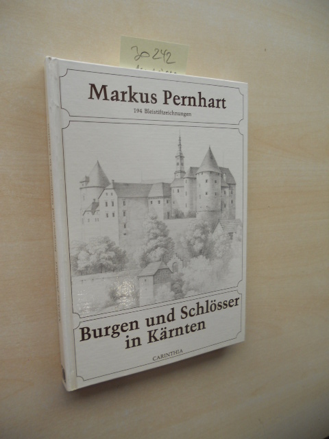 Burgen und Schlösser in Kärnten. 194 Bleistiftzeichnungen aus der Zeit um 1860. - Pernhart, Marcus