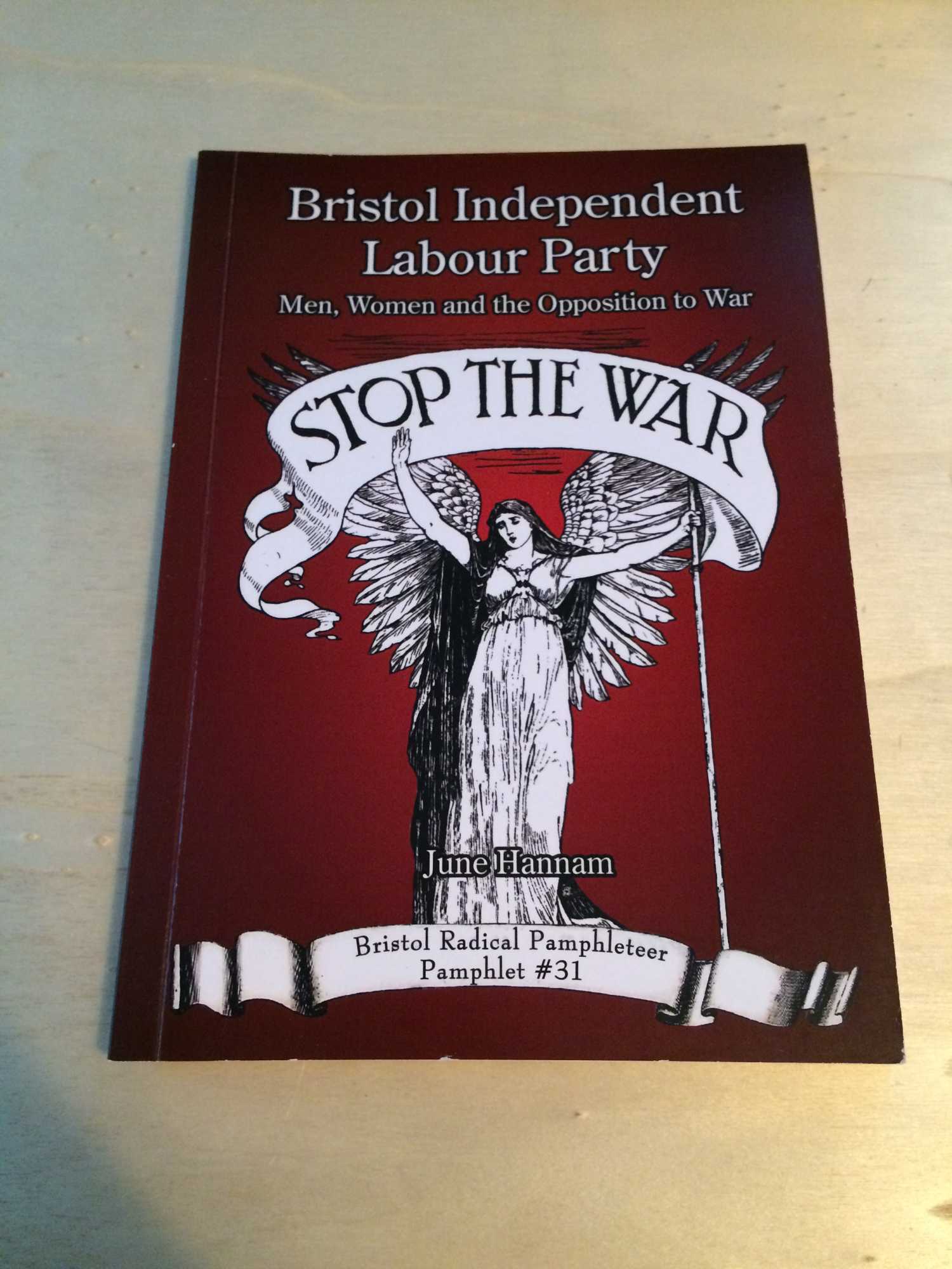Bristol Independent Labour Party Men, Women and the Opposition to War