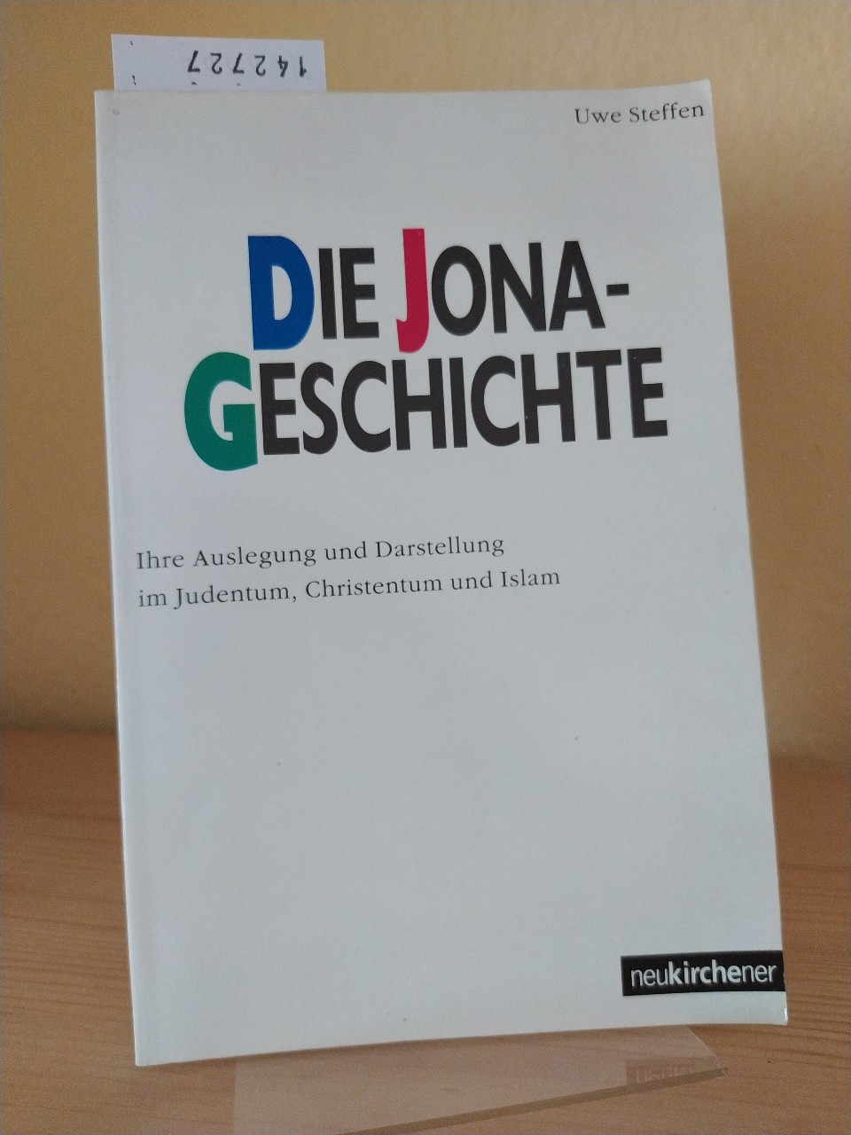 Die Jona-Geschichte: Ihre Auslegung und Darstellung im Judentum, Christentum und Islam (German Edition)