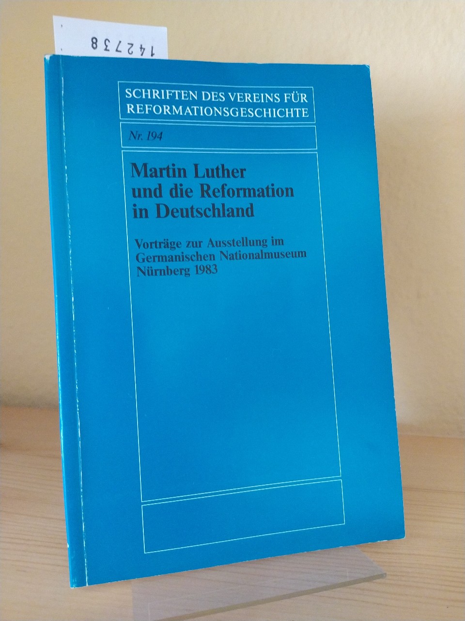 Martin Luther und die Reformation in Deutschland. Vorträge zur Ausstellung im German. Nationalmuseum Nürnberg 1983. [Herausgegeben von Kurt Löcher]. (= Schriften des Vereins für Reformationsgeschichte, Band 194). - Löcher, Kurt (Hrsg.)