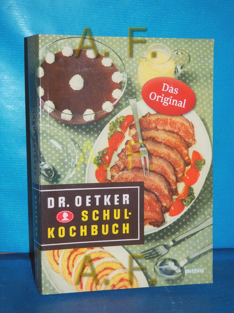 Dr. Oetker Schulkochbuch bearbeitet in der Versuchsküche der Firma Dr. August Oetker, Nährmittelfabrik Bielefeld - N., N.