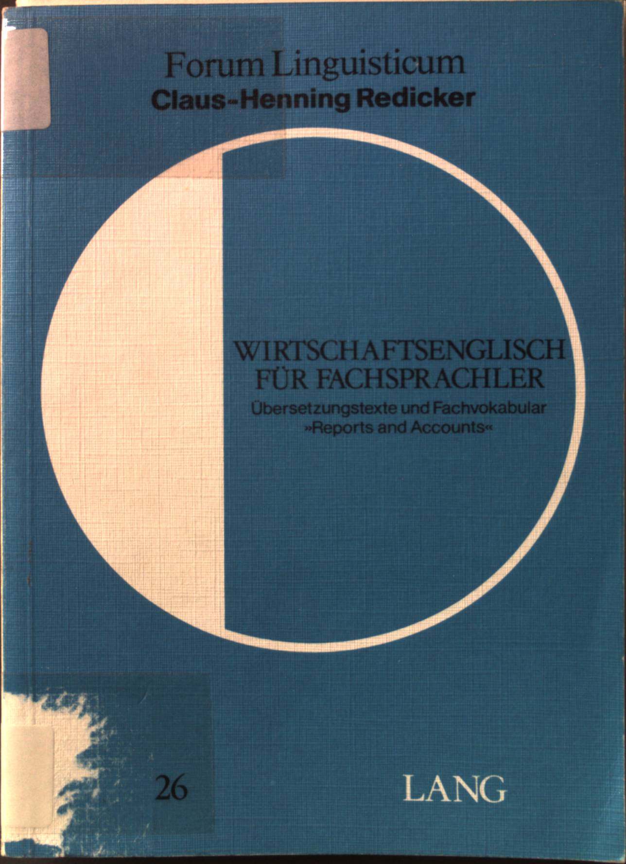 Wirtschaftsenglisch für Fachsprachler: Übersetzungstexte und Fachvokabular 