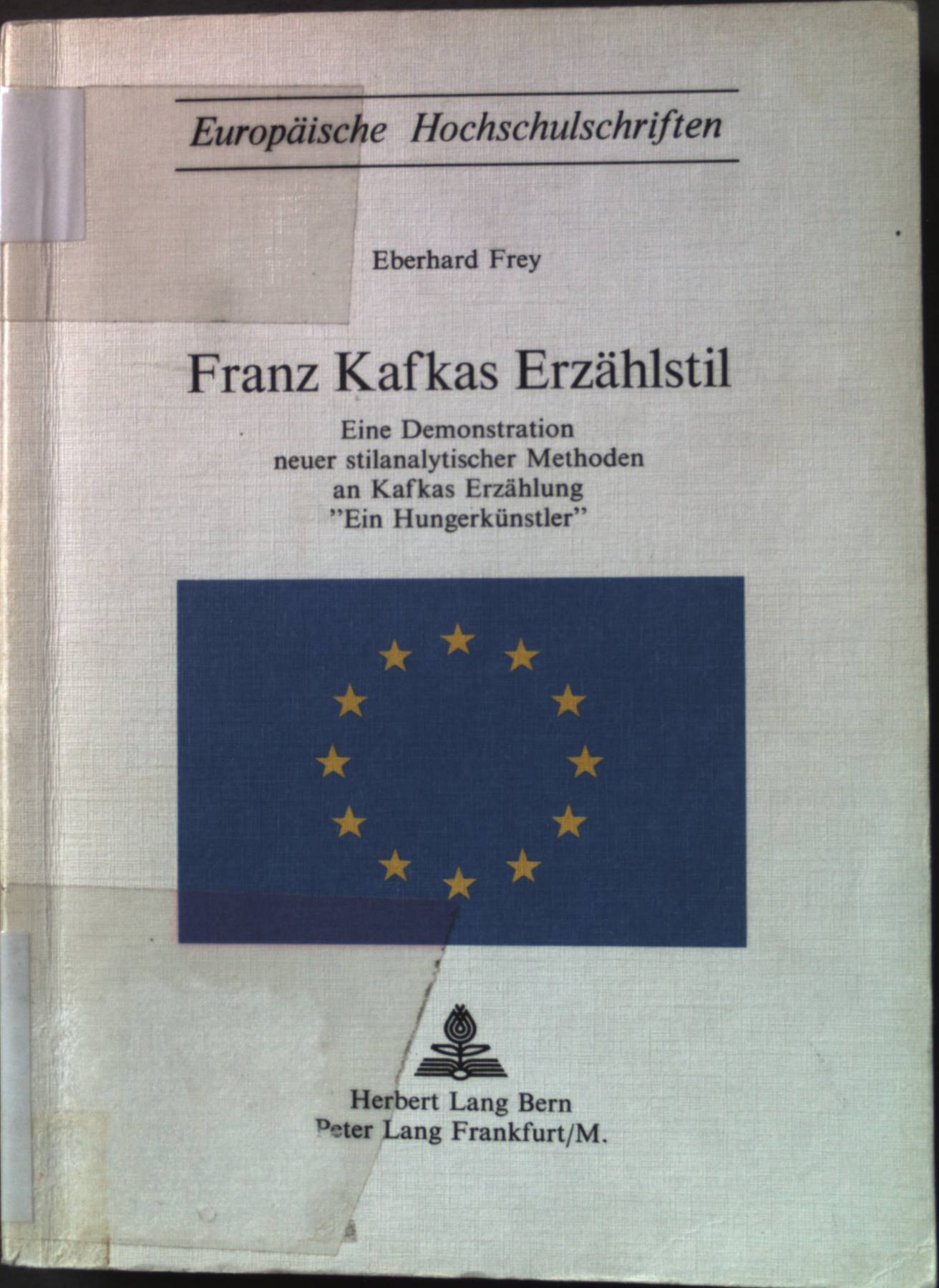 Franz Kafkas Erzählstil: Eine Demonstration neuer stilanalytischen Methoden an Kafkas Erzählung 
