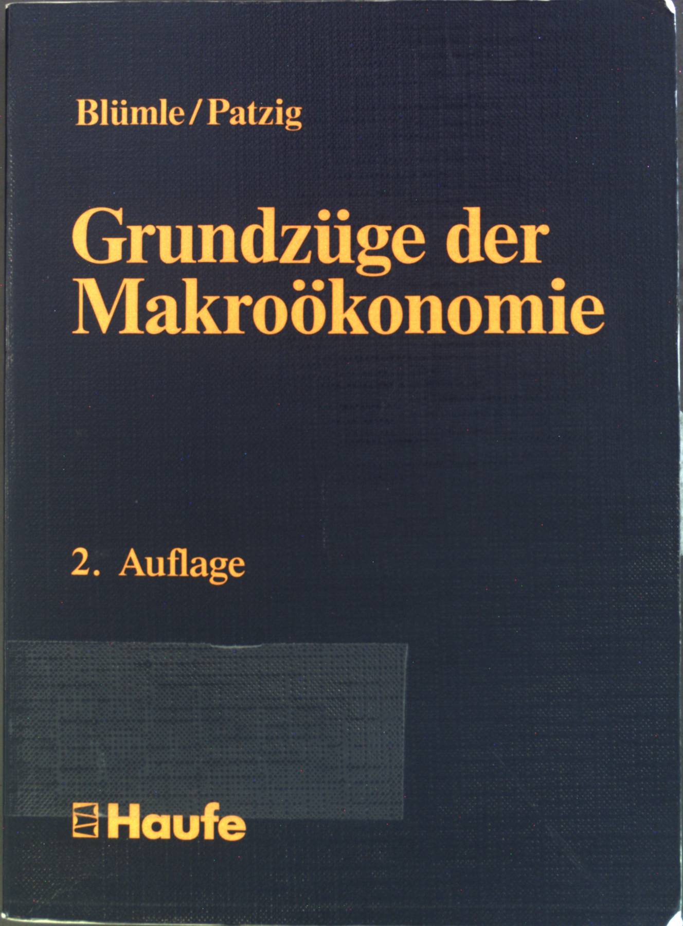 Grundzüge der Makroökonomie. - Blümle, Gerold und Wolfgang Patzig
