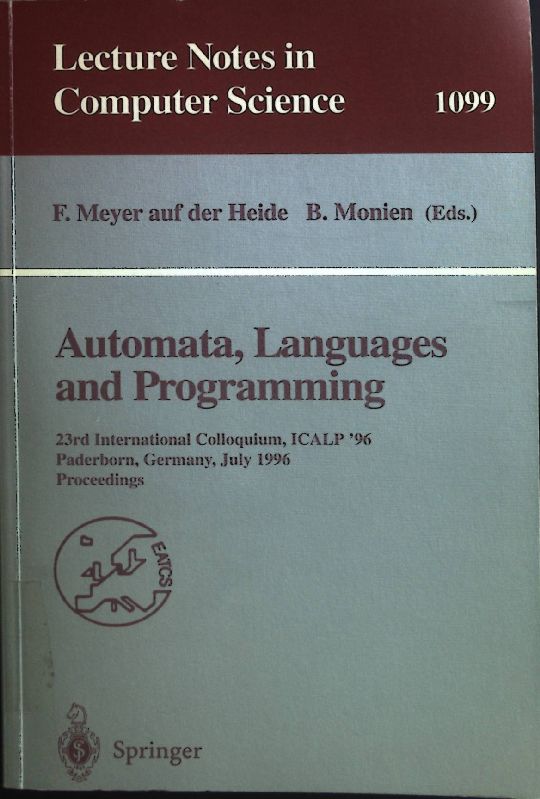 Automata, Languages and Programming; Lecture Notes in Computer Science, 1099 - Monien, Burkhard and auf der Heide Friedhelm Meyer