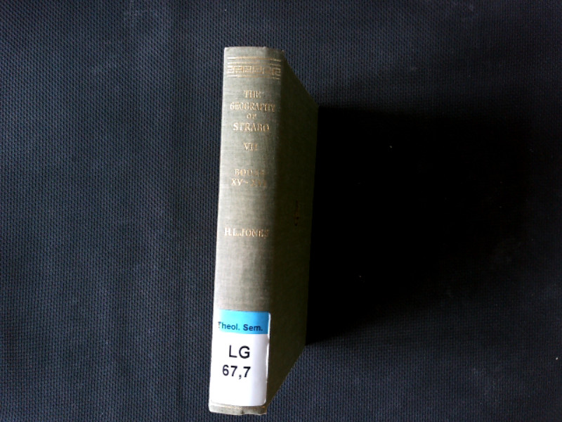 The geography of Strabo : in eight volumes. Volume VII. - Strabo und Horace Leonard Jones,