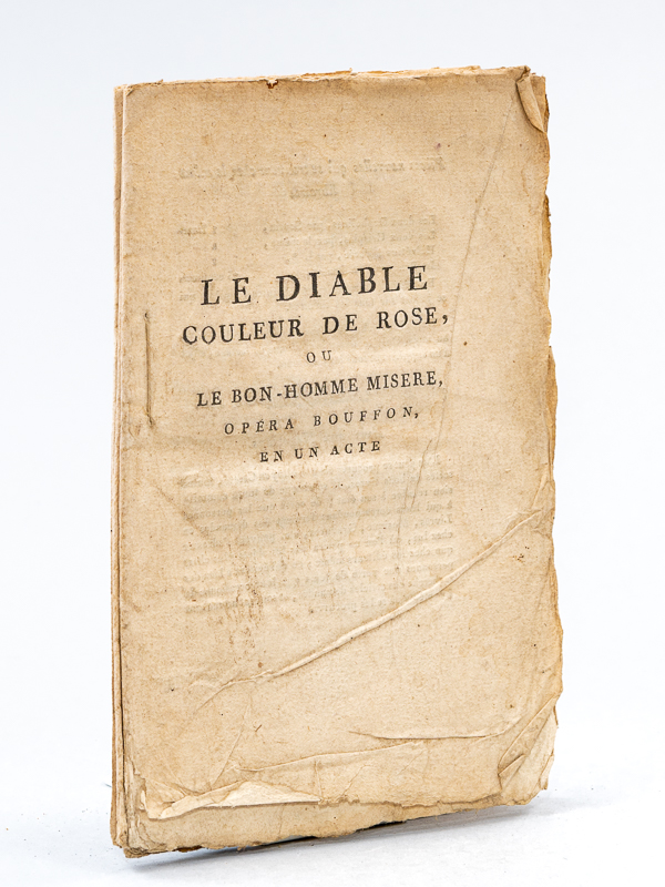 Le Diable couleur de Rose, ou Le Bon-Homme Misère, Opéra Bouffon en un ...
