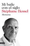 Mi baile con el siglo - Hessel, Stephane