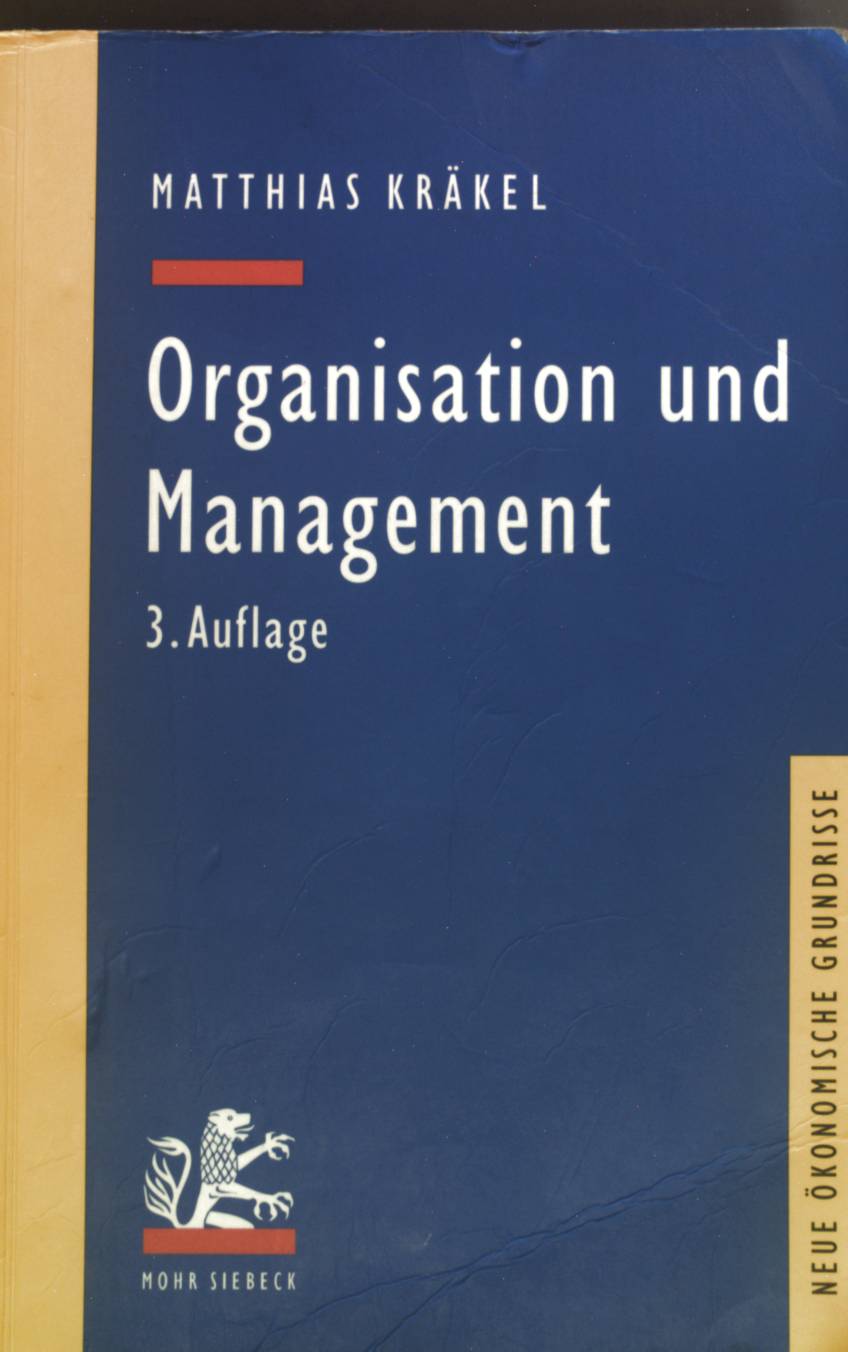 Organisation und Management. - Kräkel, Matthias