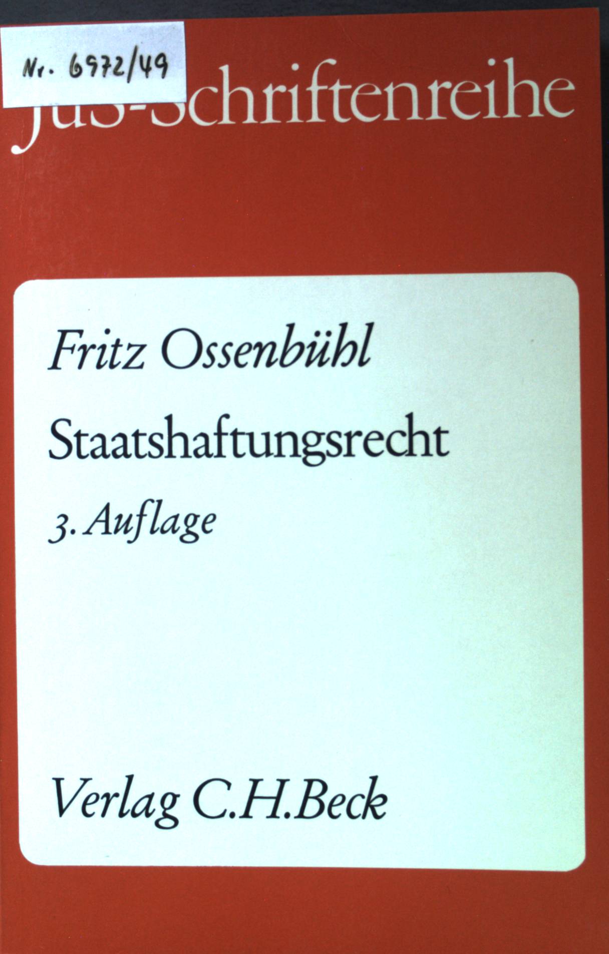 Staatshaftungsrecht. Schriftenreihe der Juristischen Schulung Heft 15. - Ossenbühl, Fritz