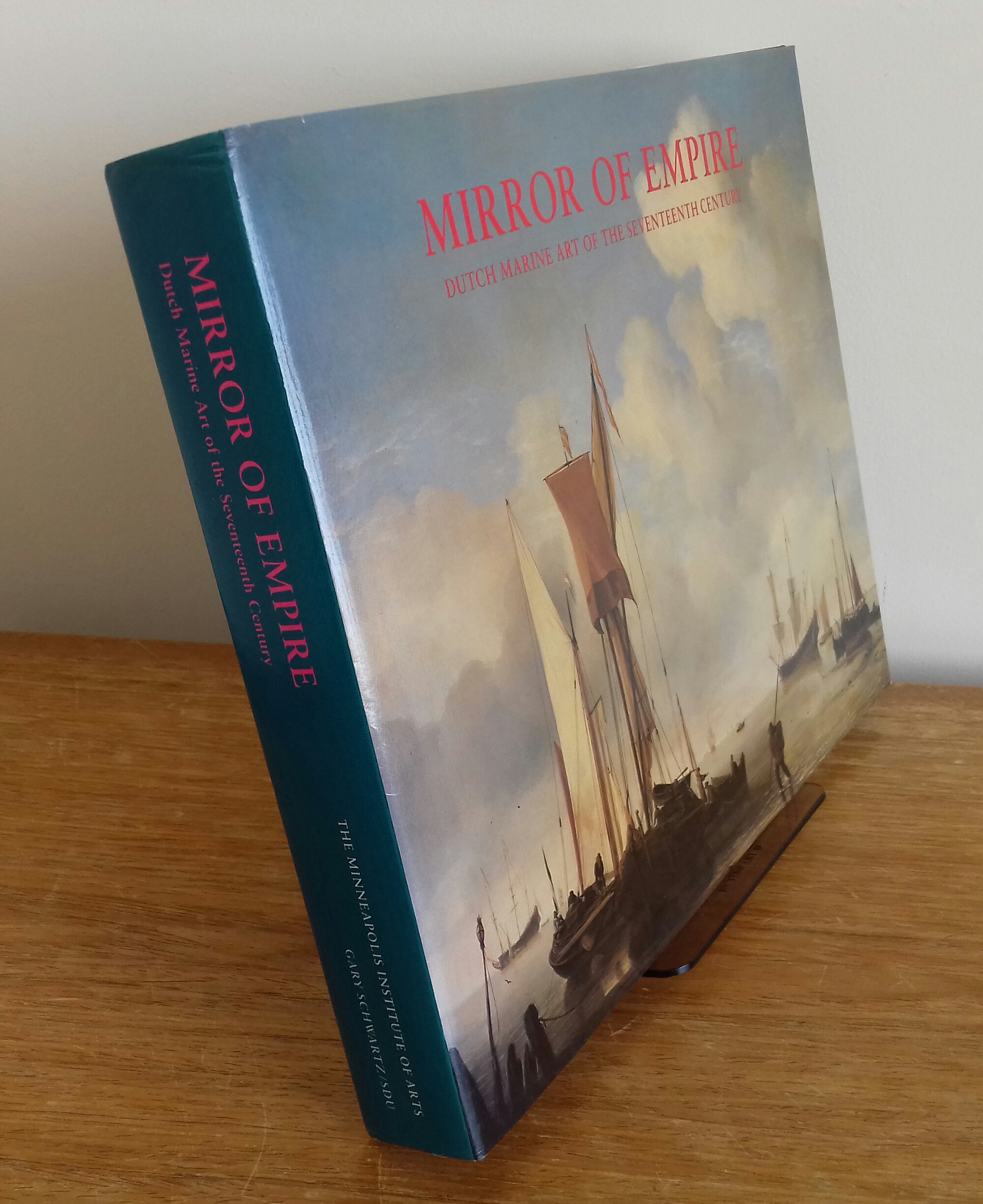 Mirror of Empire: Dutch Marine Art of the Seventeenth Century *Hardcover Edition* - George S. Keyes; Dirk de Vries; James A. Welu; Charles K. Wilson