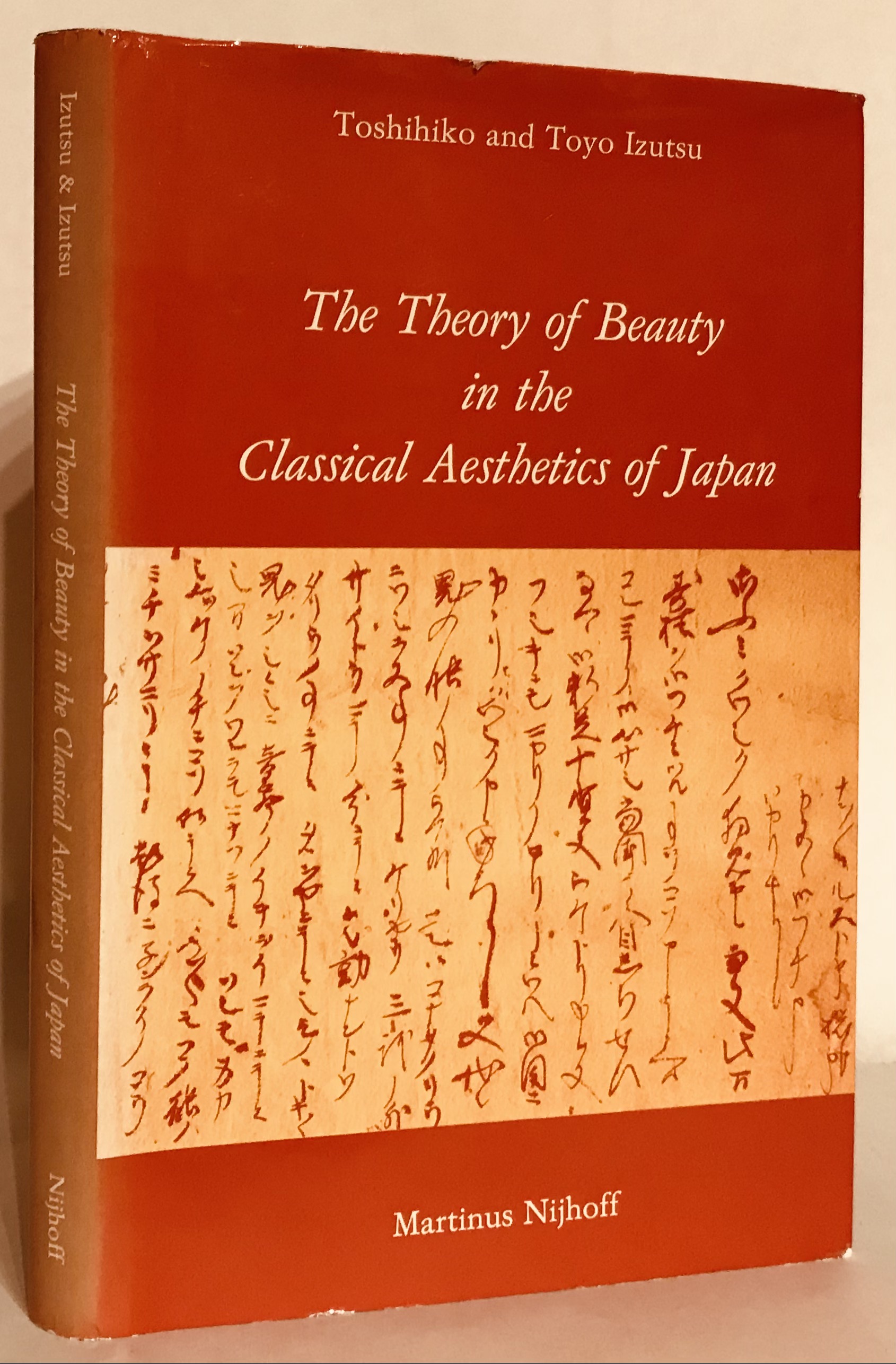 The Theory of Beauty in the Classical Aesthetics of Japan. - Izutsu, Toshihiko and Toyo