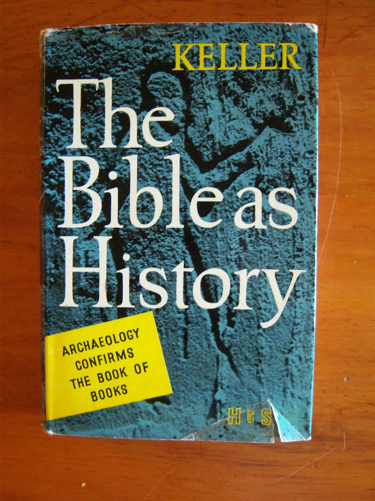 The Bible as history archaeology confirms the book of books by Keller, Werner Very Good