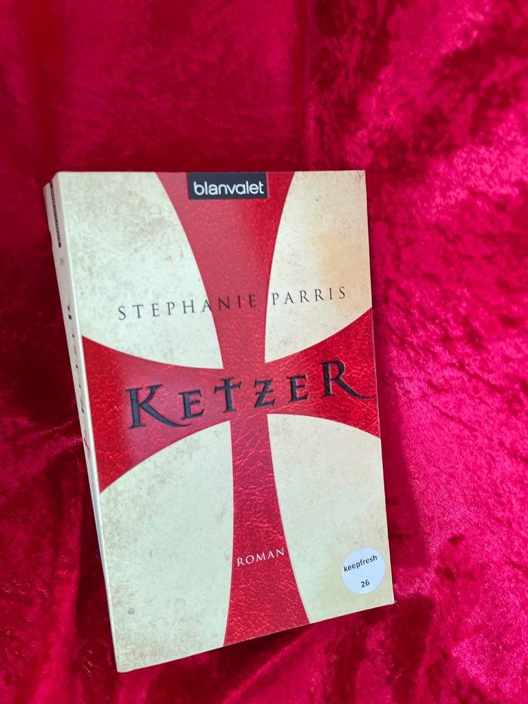 Ketzer : Roman. Stephanie Parris. Aus dem Engl. übers. von Nina Bader / Blanvalet ; 38059 - Parris, Stephanie