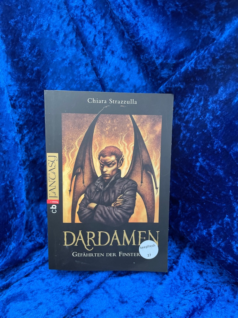 Dardamen : Gefährten der Finsternis. Chiara Strazzulla. Aus dem Ital. von Katharina Schmidt und Barbara Neeb / cbj Fantasy - Strazzulla, Chiara, Katharina Schmidt und Barbara Neeb