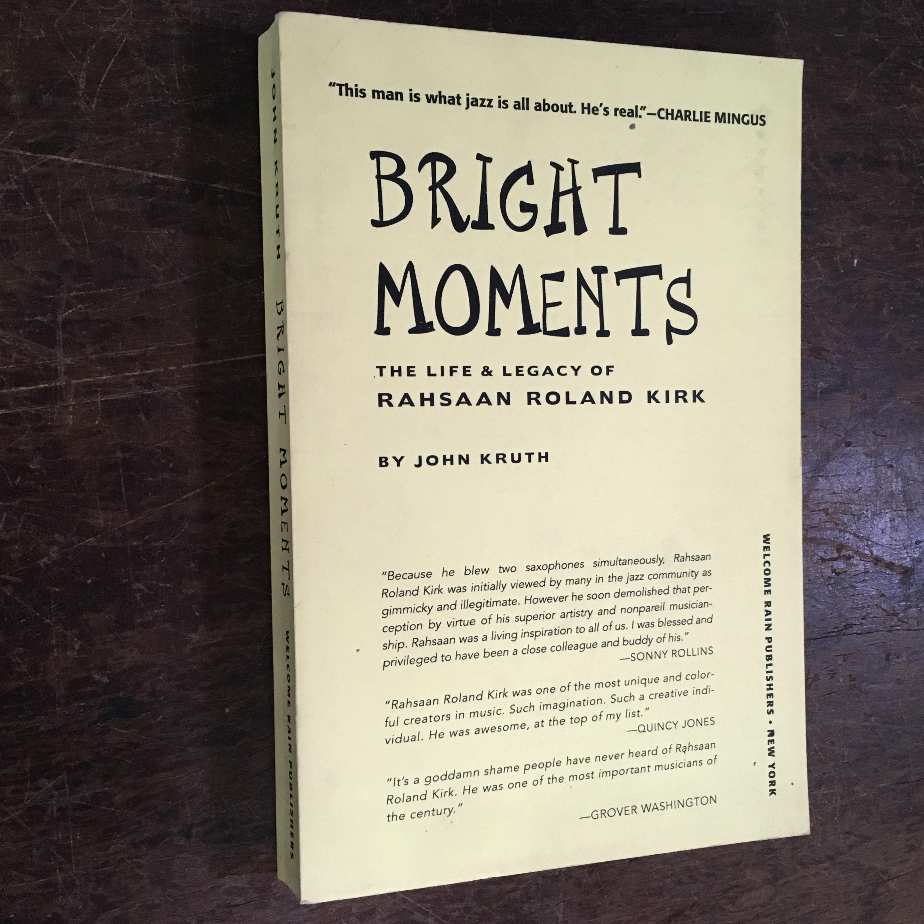 Bright Moments: The Life & Legacy of Rahsaan Roland Kirk - Rahsaan Roland Kirk, Jazz musician]. Kruth, John.