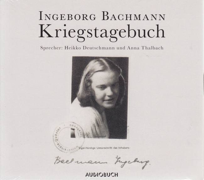 Kriegstagebuch (Audiobuch CD – Hörbuch) : Gesprochen von Heikko Deutschmann und Anna Thalbach. - Bachmann, Ingeborg