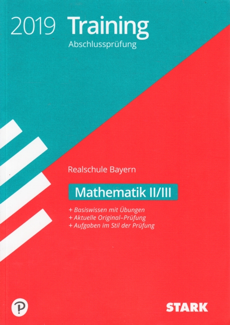 Training Abschlussprüfung ~ Realschule Bayern 2019 - Mathematik II/III. - Diverse