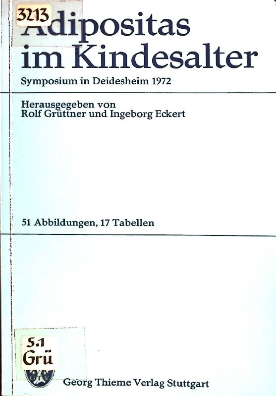 Adipositas im Kindesalter: Symposium in Deidesheim. - Grüttner, Rolf