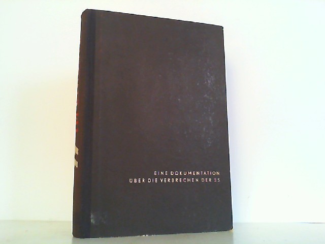 SS im Einsatz - Eine Dokumentation über die Verbrechen der SS. von ...