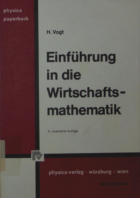 Einführung in die Wirtschaftsmathematik. - Vogt, Herbert