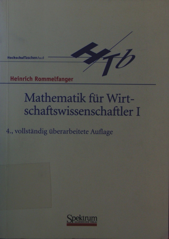 Mathematik für Wirtschaftswissenschaftler. - 1. - Rommelfanger, Heinrich