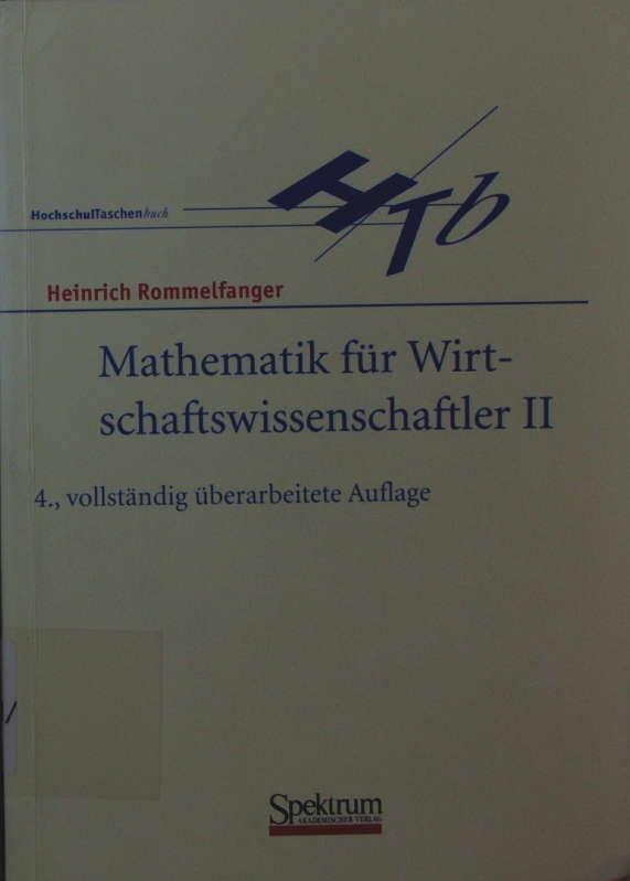 Mathematik für Wirtschaftswissenschaftler. - 2. - Rommelfanger, Heinrich