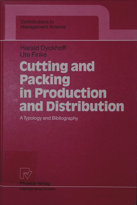 Cutting and packing in production and distribution. a typology and bibliography. - Dyckhoff, Harald