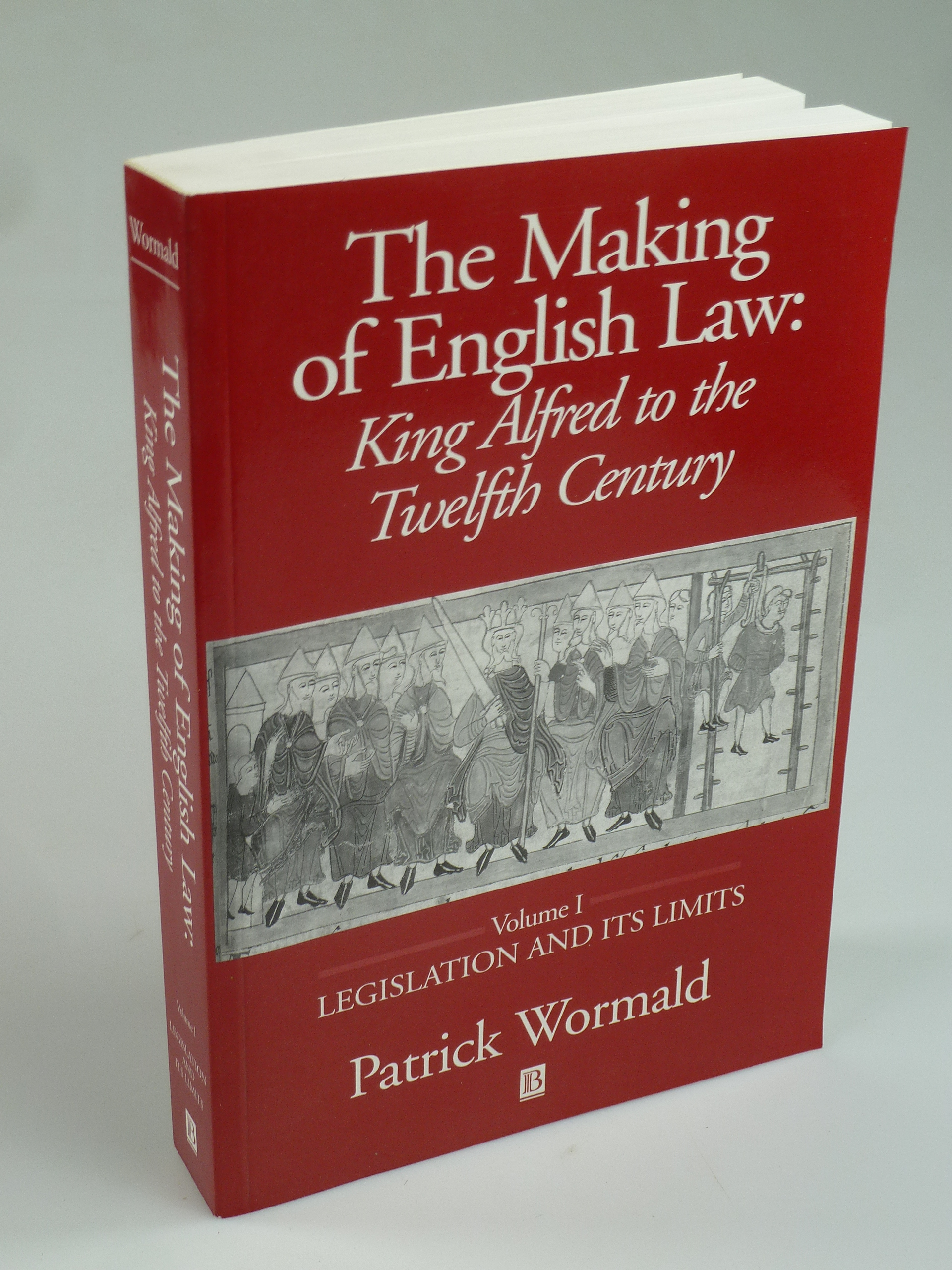 The Making of English Law: King Alfred to the Twelfth Century Vol. I: Legislation and ist Limits. - WORMALD, Patrick.