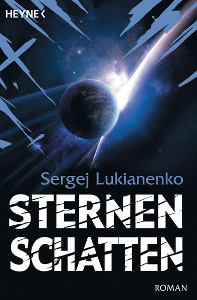 Sternenschatten: Roman (Die Sternenspiel-Romane, Band 2) - Lukianenko, Sergej und Christiane Pöhlmann