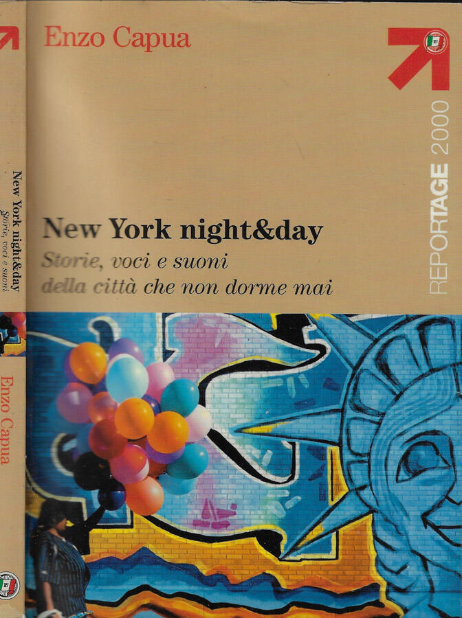 New York night e day Storie, voci e suoni della città che non dorme mai - Enzo Capua