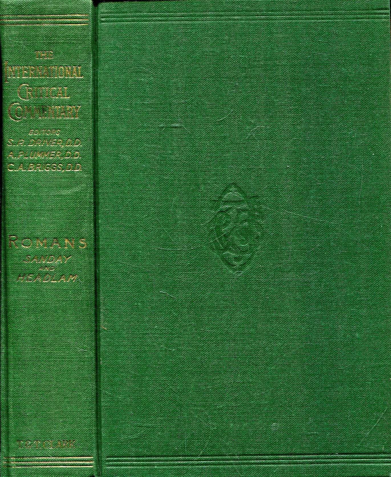 A Critical and Exegetical Commentary on the Epistle to the Romans - Sanday, William & Headlam, Arthur C