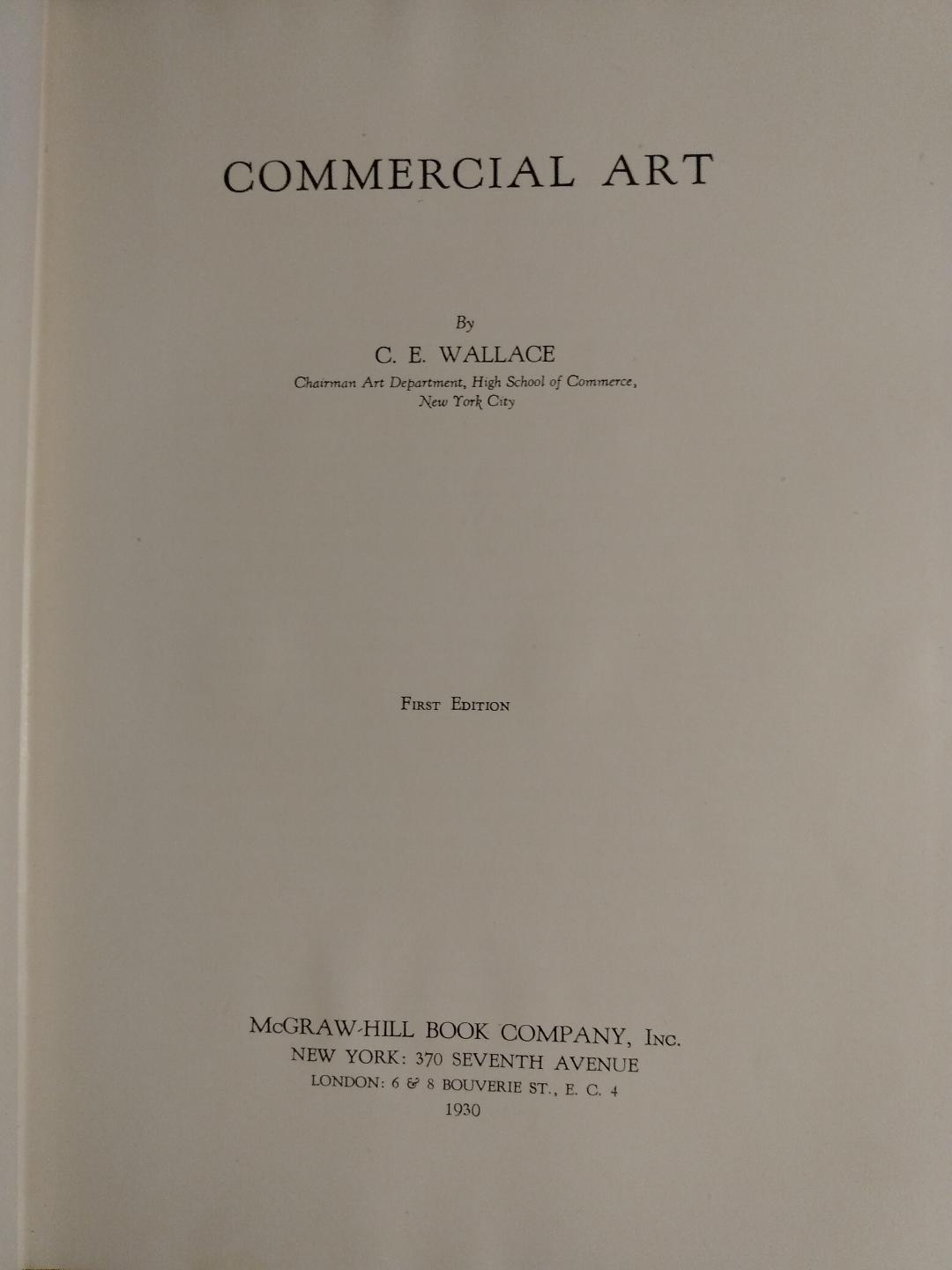 Commercial Art by Wallace, C. E.: Good Hardcover (1930) 1st