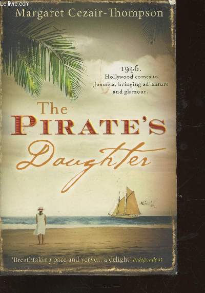 The Pirate's daughter - Cezair-Thompson Margaret