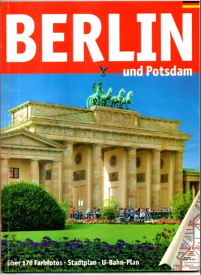 Berlin und Potsdam. - Schneidewind, Bernhard (Text)